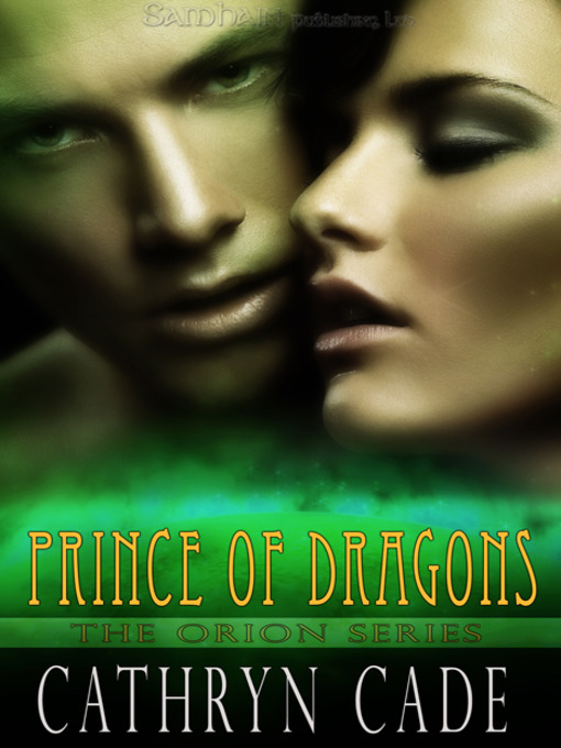 Title details for Prince of Dragons by Cathryn Cade - Available